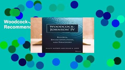 Woodcock-Johnson IV: Reports, Recommendations, and Strategies