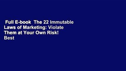 Full E-book  The 22 Immutable Laws of Marketing: Violate Them at Your Own Risk!  Best Sellers
