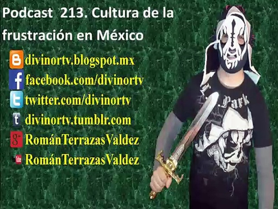 Podcast 213. Cultura de la frustración en México