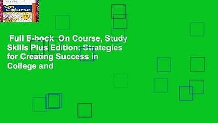 Full E-book  On Course, Study Skills Plus Edition: Strategies for Creating Success in College and