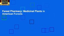 Forest Pharmacy: Medicinal Plants in American Forests