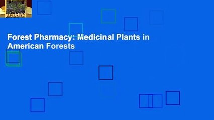 Forest Pharmacy: Medicinal Plants in American Forests