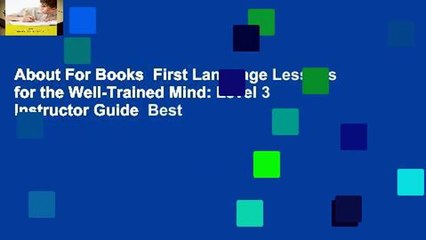 About For Books  First Language Lessons for the Well-Trained Mind: Level 3 Instructor Guide  Best