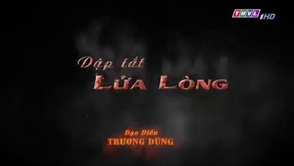 Dập Tắt Lửa Lòng Tập 23 - Bản Chuẩn - Phim Việt Nam THVL1 - Phim Dap Tat Lua Long Tap 24 - Phim Dap Tat Lua Long Tap 23
