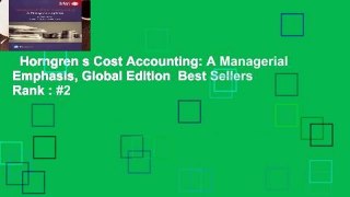 Horngren s Cost Accounting: A Managerial Emphasis, Global Edition  Best Sellers Rank : #2