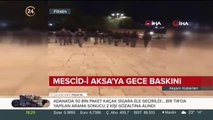 Mescid-i Aksa'ya gece baskını