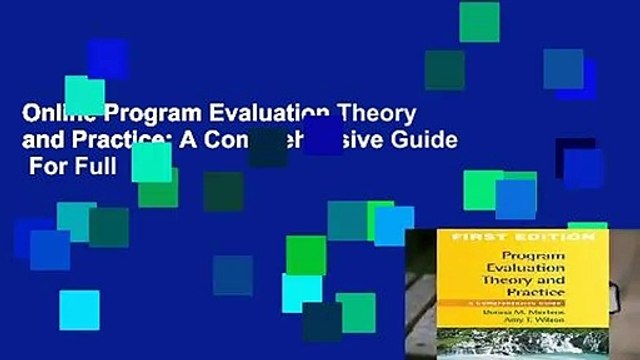 Online Program Evaluation Theory and Practice: A Comprehensive Guide For Full