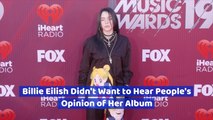 Billie Eilish Is Very Protective Over Her Music