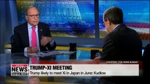 Trump, Xi likely to meet in Japan in June: Kudlow
