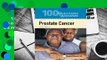 100 Questions & Answers about Prostate Cancer Complete