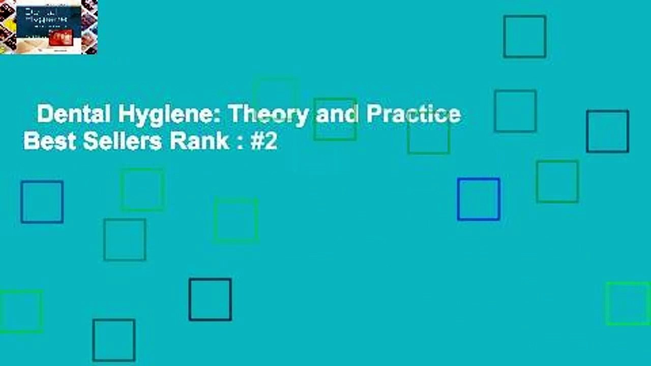 Dental Hygiene: Theory and Practice  Best Sellers Rank : #2