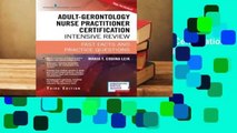 Adult-Gerontology Nurse Practitioner Certification Intensive Review: Fast Facts and Practice