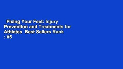 Fixing Your Feet: Injury Prevention and Treatments for Athletes  Best Sellers Rank : #5