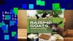 [Read] Raising Goats Naturally, 2nd Edition: The Complete Guide to Milk, Meat, and More  For Trial
