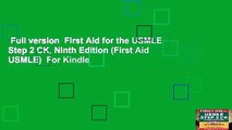 Full version  First Aid for the USMLE Step 2 CK, Ninth Edition (First Aid USMLE)  For Kindle