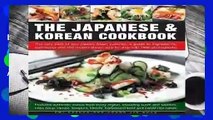 Review  The Japanese   Korean Cookbook: The Very Best of Two Classic Asian Cuisines: A Guide to