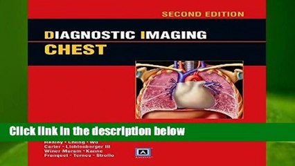 Full E-book  Diagnostic Imaging: Chest (Diagnostic Imaging (Lippincott))  Review