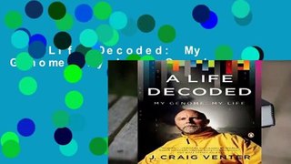 A Life Decoded: My Genome: My Life Complete