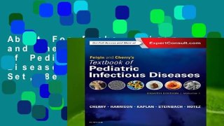 About For Books  Feigin and Cherry s Textbook of Pediatric Infectious Diseases: 2-Volume Set, 8e