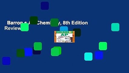 Barron s AP Chemistry, 8th Edition  Review