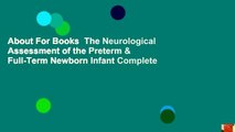 About For Books  The Neurological Assessment of the Preterm & Full-Term Newborn Infant Complete