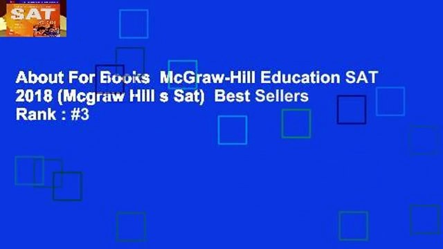 About For Books McGraw-Hill Education SAT 2018 (Mcgraw Hill s Sat) Best Sellers Rank : #3
