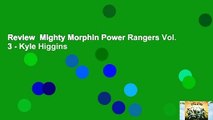 Review  Mighty Morphin Power Rangers Vol. 3 - Kyle Higgins