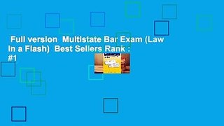 Full version  Multistate Bar Exam (Law in a Flash)  Best Sellers Rank : #1