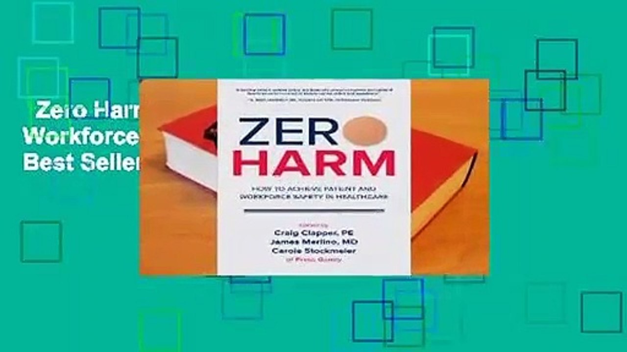 Zero Harm: How to Achieve Patient and Workforce Safety in Healthcare  Best Sellers Rank : #4