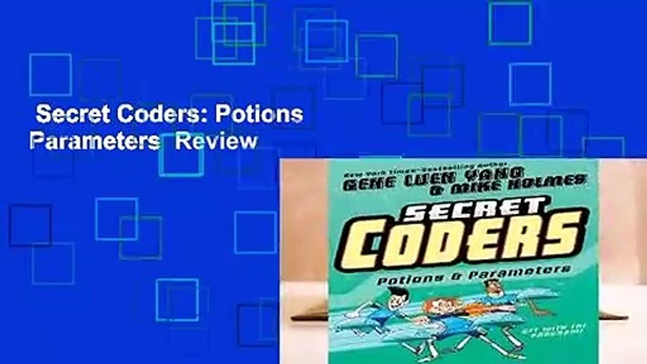 Secret Coders: Potions   Parameters  Review