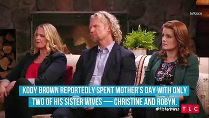 Kody Brown Ditches Two of His Sister Wives on Mother's Day