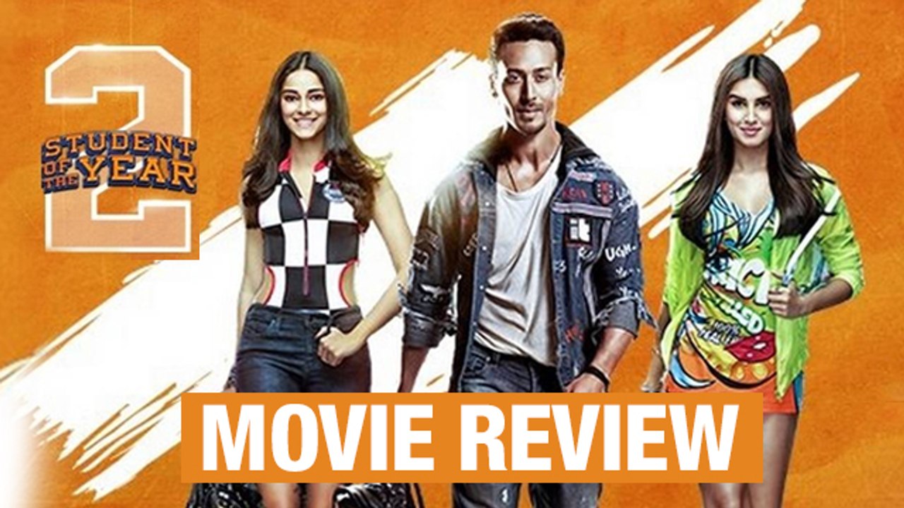 Student Of The Year 2 MOVIE REVIEW | Tiger Shroff, Tara Sutaria, Ananya Pandey