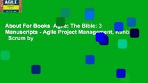 About For Books  Agile: The Bible: 3 Manuscripts - Agile Project Management, Kanban   Scrum by