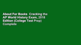 About For Books  Cracking the AP World History Exam, 2018 Edition (College Test Prep) Complete