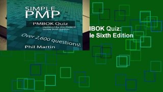 Full version  Simple PMP PMBOK Quiz: Updated for the PMBOK Guide Sixth Edition Complete