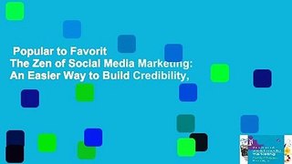 Popular to Favorit  The Zen of Social Media Marketing: An Easier Way to Build Credibility,