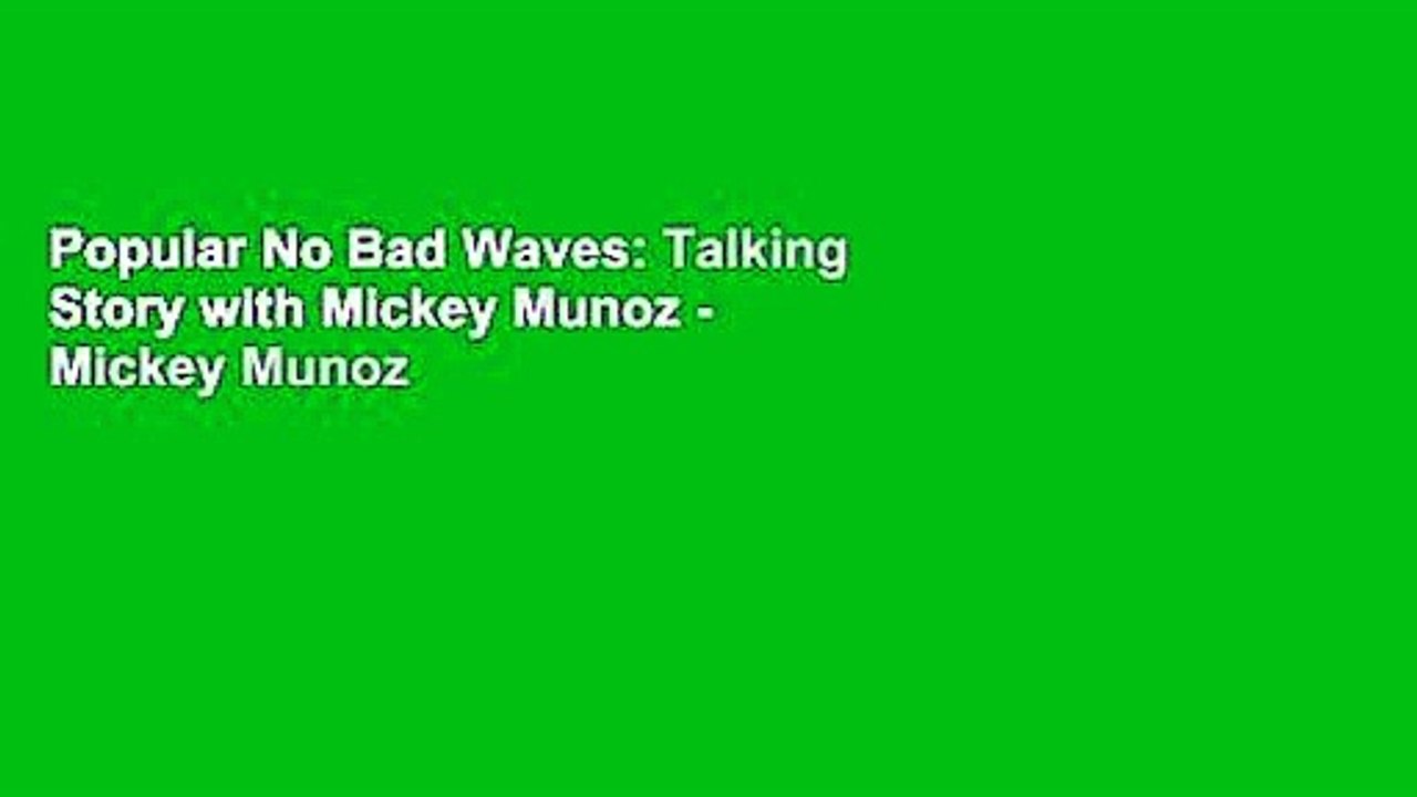 Popular No Bad Waves: Talking Story with Mickey Munoz - Mickey Munoz