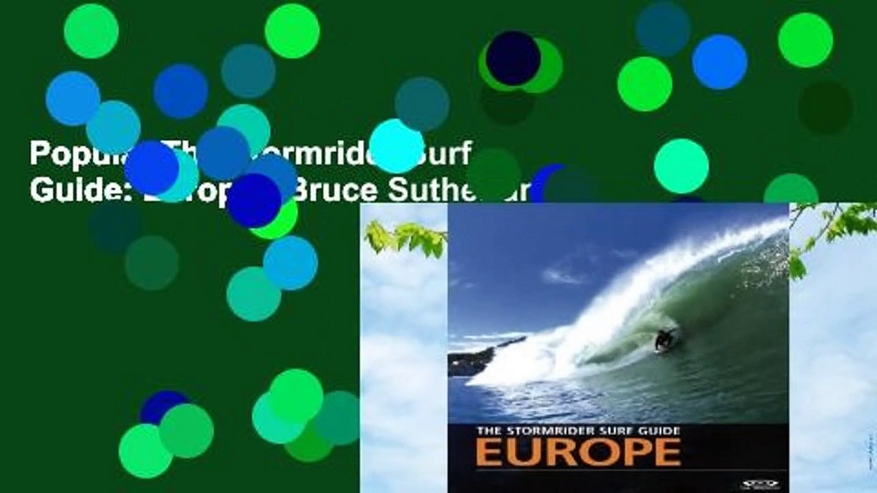 Popular The Stormrider Surf Guide: Europe - Bruce Sutherland