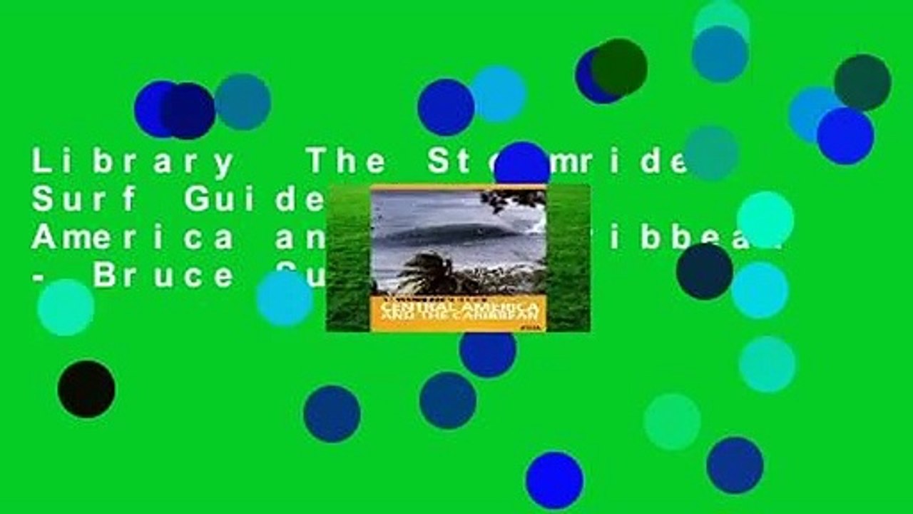Library  The Stormrider Surf Guide: Central America and the Caribbean - Bruce Sutherland