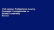 Full version  Professional Nursing Concepts: Competencies for Quality Leadership  Review