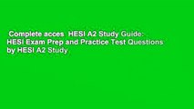 Complete acces  HESI A2 Study Guide: HESI Exam Prep and Practice Test Questions by HESI A2 Study