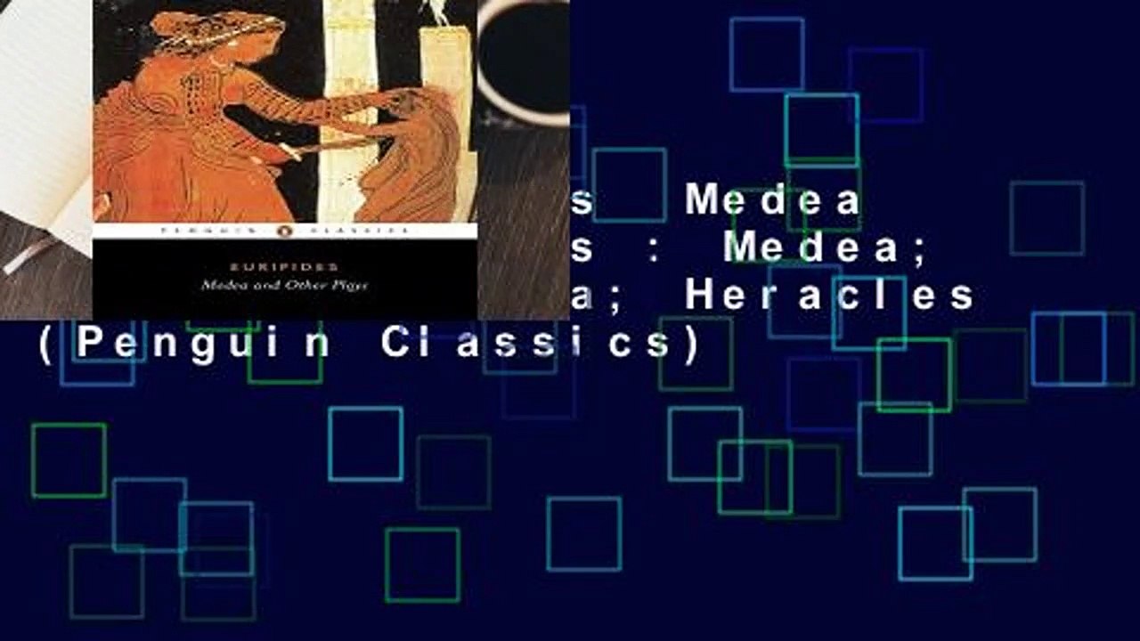 About For Books  Medea and Other Plays : Medea; Hecabe; Electra; Heracles (Penguin Classics)