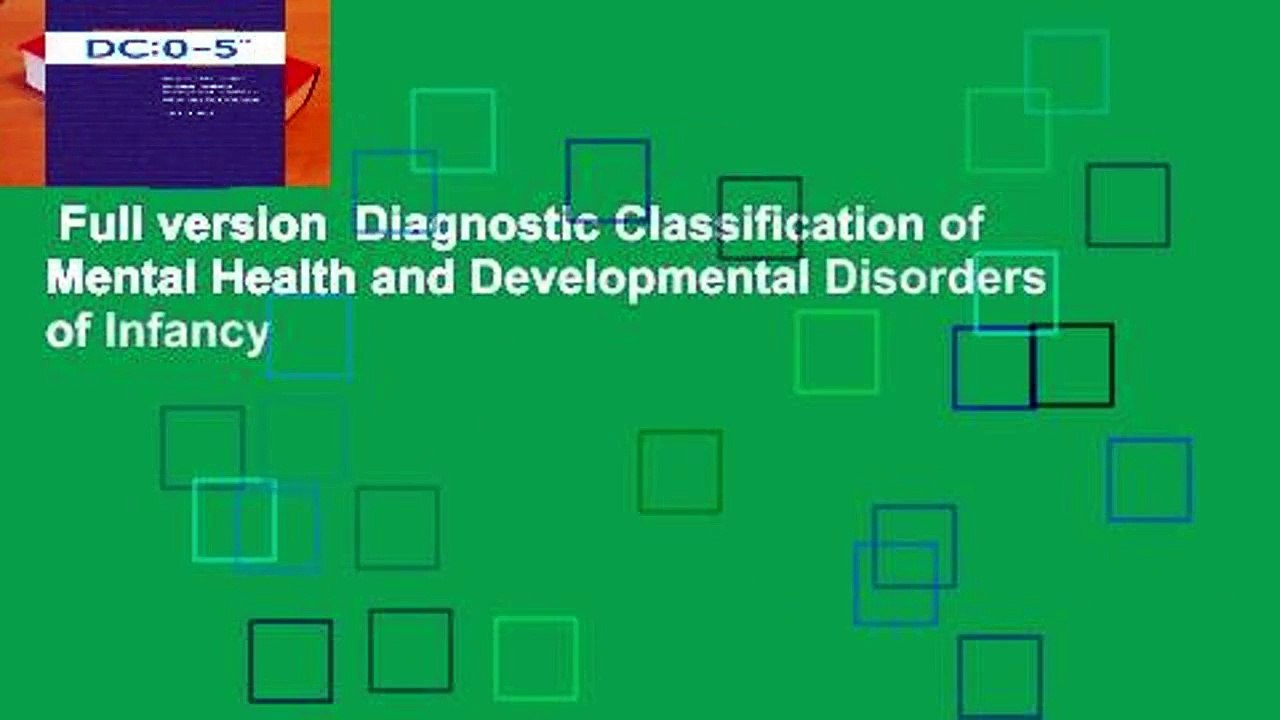 Full version  Diagnostic Classification of Mental Health and Developmental Disorders of Infancy
