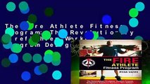 The Fire Athlete Fitness Program: The Revolutionary Firefighter Workout Program Designed to