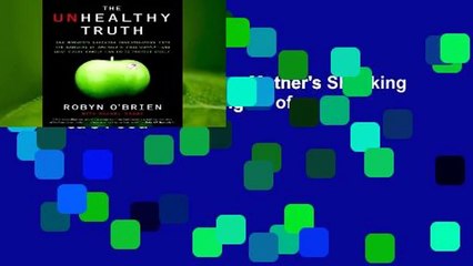 The Unhealthy Truth: One Mother's Shocking Investigation into the Dangers of America's Food