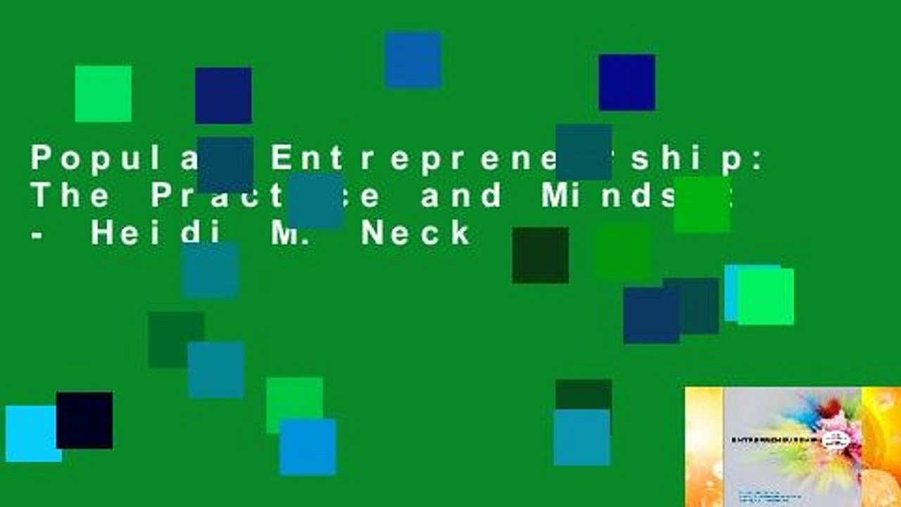 Popular Entrepreneurship: The Practice and Mindset - Heidi M. Neck