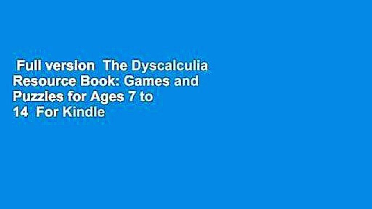 Full version  The Dyscalculia Resource Book: Games and Puzzles for Ages 7 to 14  For Kindle