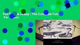 Full E-book Aesop - The Complete Fables  For Online