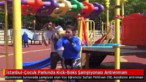 İstanbul-Çocuk Parkında Kick-Boks Şampiyonası Antrenmanı