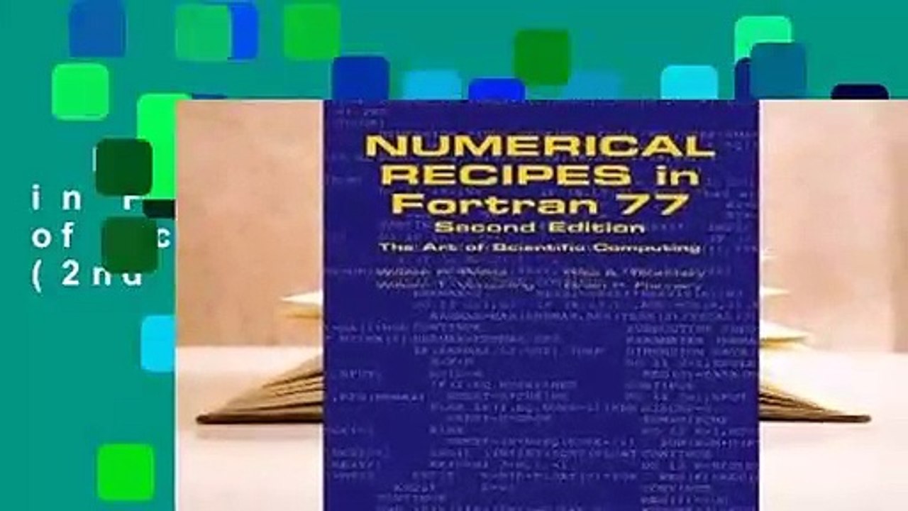 Numerical Recipes in FORTRAN: The Art of Scientific Computing (2nd Edition) Complete
